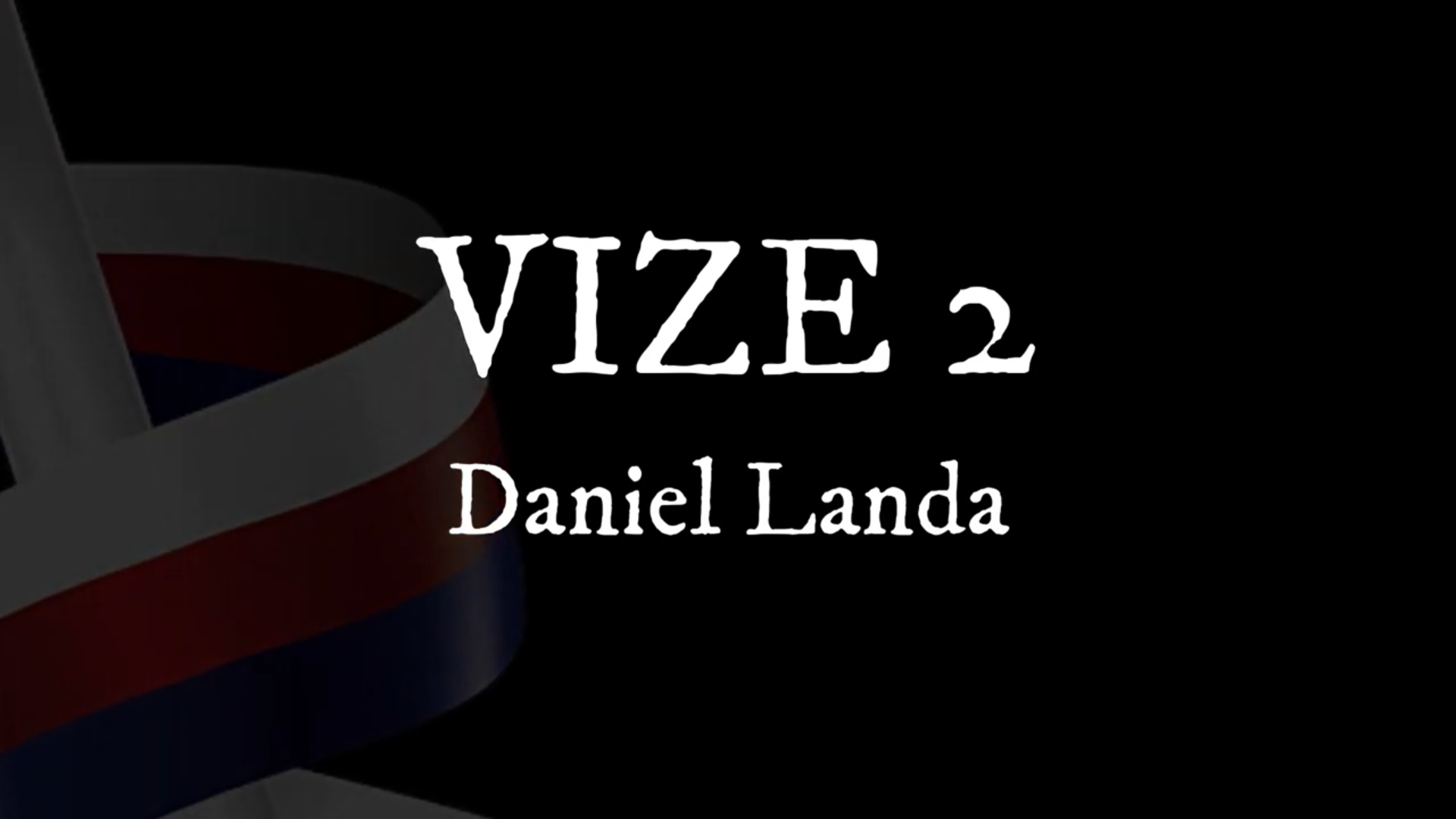 VIZE 2 - 2023 Daniel Landa - Karlovy Vary